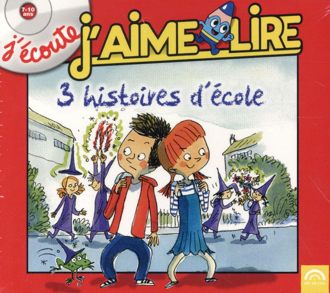 J'écoute J'aime Lire. 3 histoires d'école, 1 CD audio