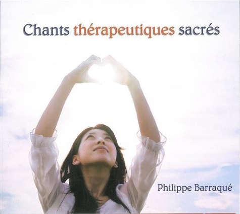 CD Chants thérapeutiques sacrés