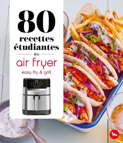 80 recettes étudiantes au air fryer. Easy fry & grill