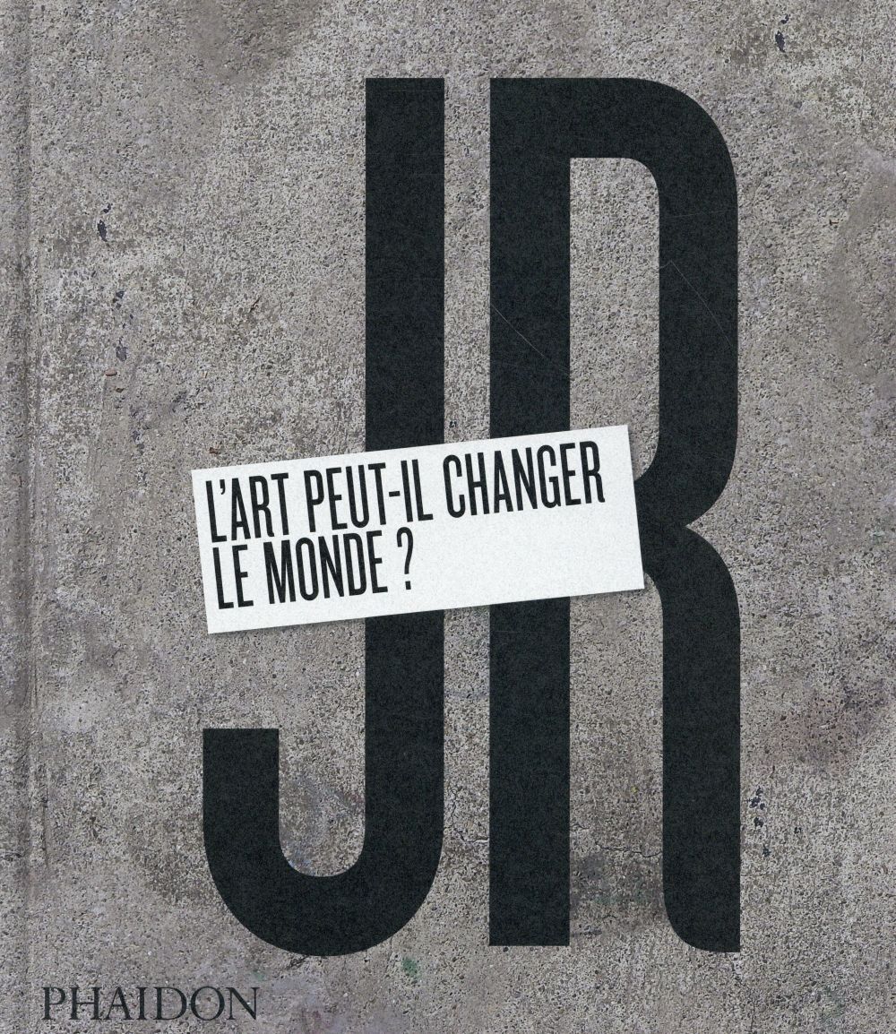 JR. L'art peut-il changer le monde ?