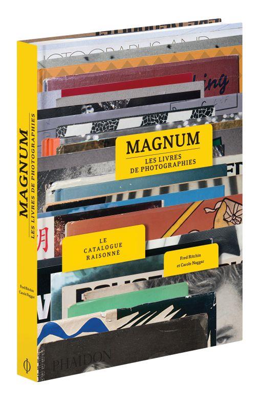 Magnum, les livres de photographies. Le catalogue raisonné
