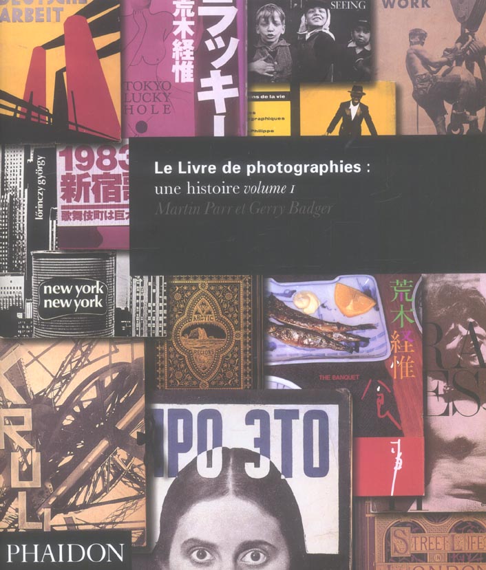 Le Livre de photographies : une histoire. Volume 1
