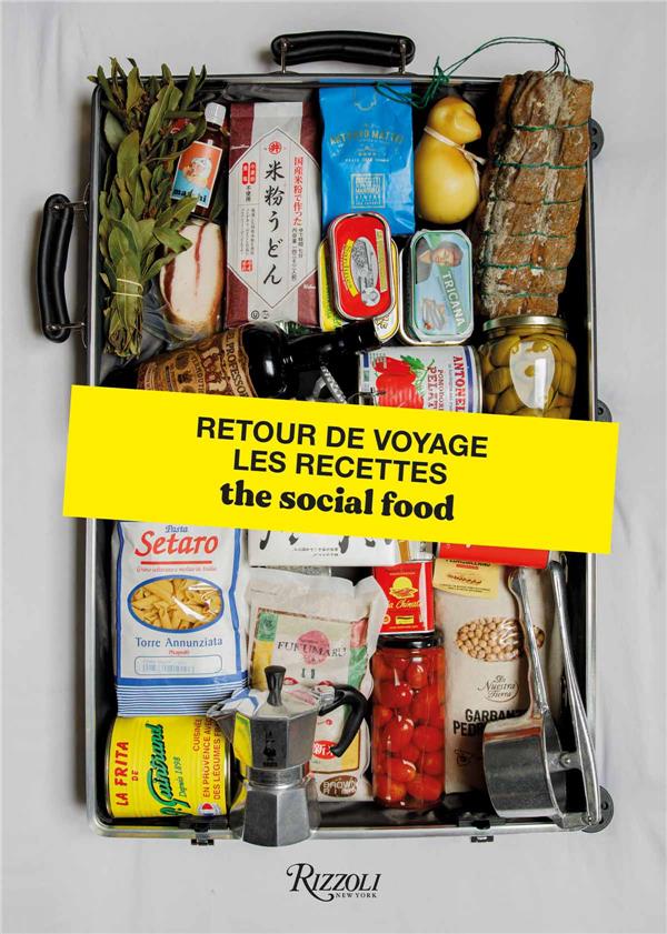 Retour de voyages, les recettes. The social food