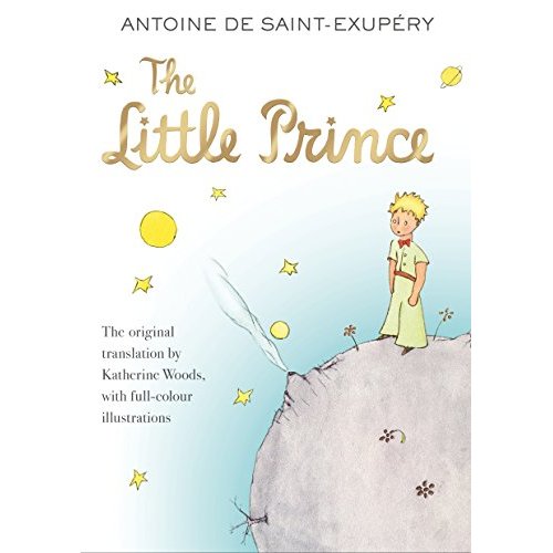 THE LITTLE PRINCE, ANTOINE DE SAINT-EXUPERY