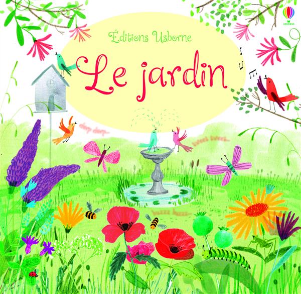 Les bruits du jardin. Mon livre sonore à toucher