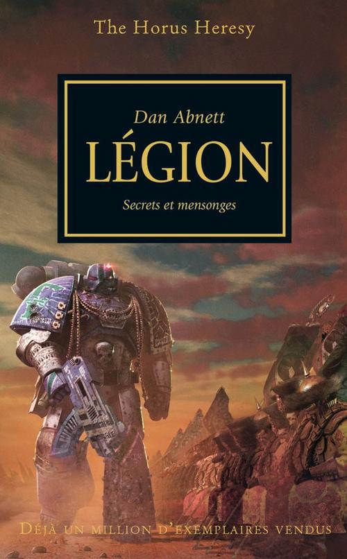 The Horus Heresy Tome 7 : Légion. Secrets et mensonges