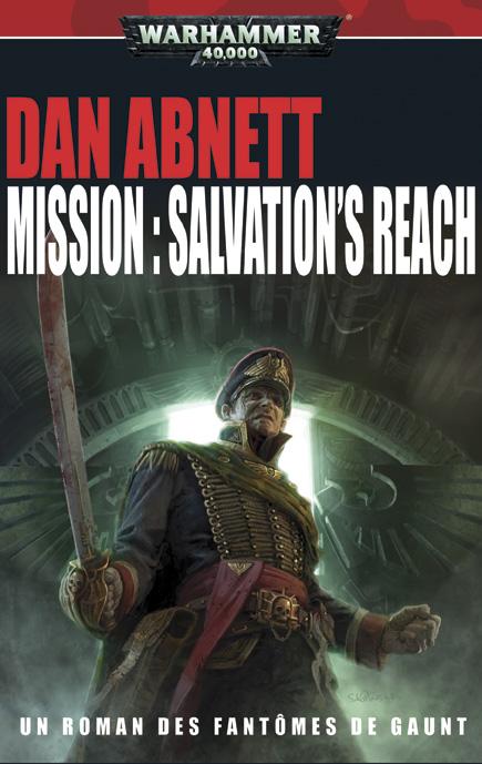 Les fantômes de Gaunt Tome 13 : Mission : Salvation's Reach