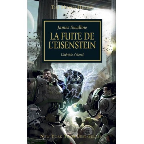 The Horus Heresy Tome 4 : La fuite de l'Eisenstein. L'hérésie s'étend