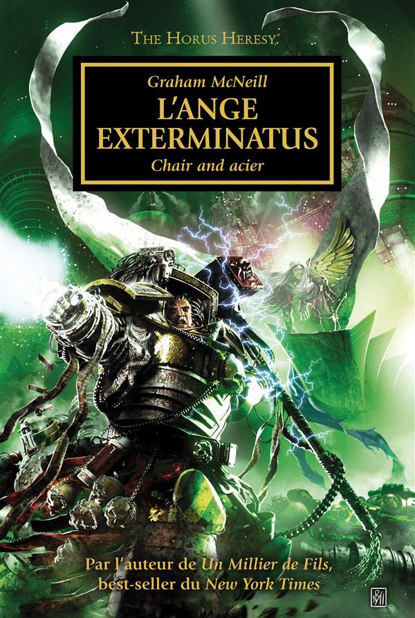 The Horus Heresy Tome 23 : L'Ange Exterminatus, La chair et le fer