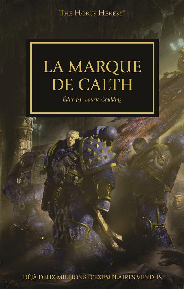 The Horus Heresy Tome 25 : La marque de Calth