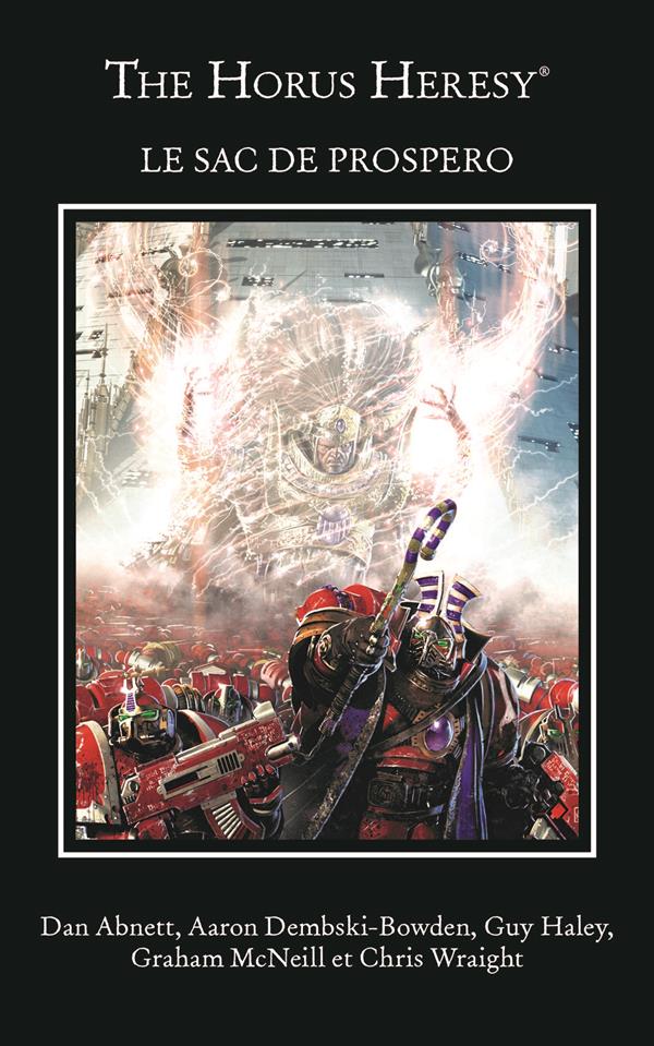 The Horus Heresy : Le sac de Prospero. Sorciers et bourreaux