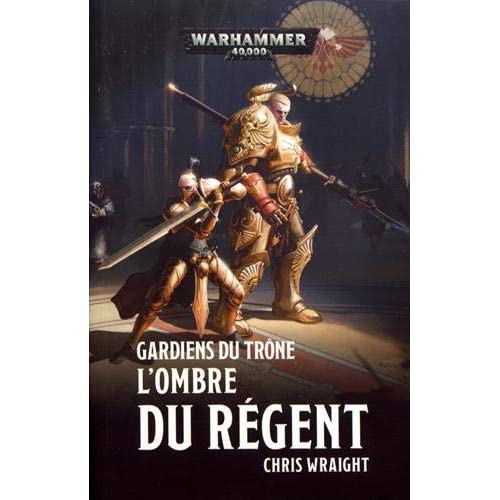L'ombre du Régent. Gardiens du trône