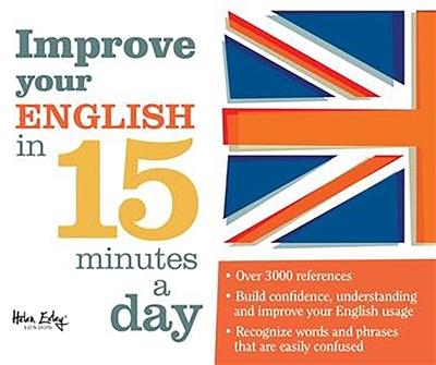 IMPROVE YOUR ENGLISH IN 15 MINUTES A DAY