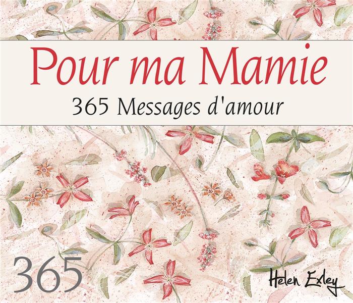 Pour ma mamie. 365 messages d'amour
