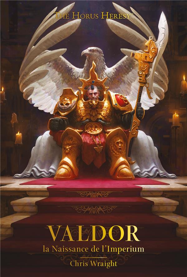 The Horus Heresy : Valdor : la Naissance de l'Imperium