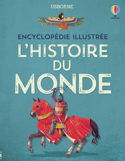 L'histoire du monde. Encyclopédie illustrée