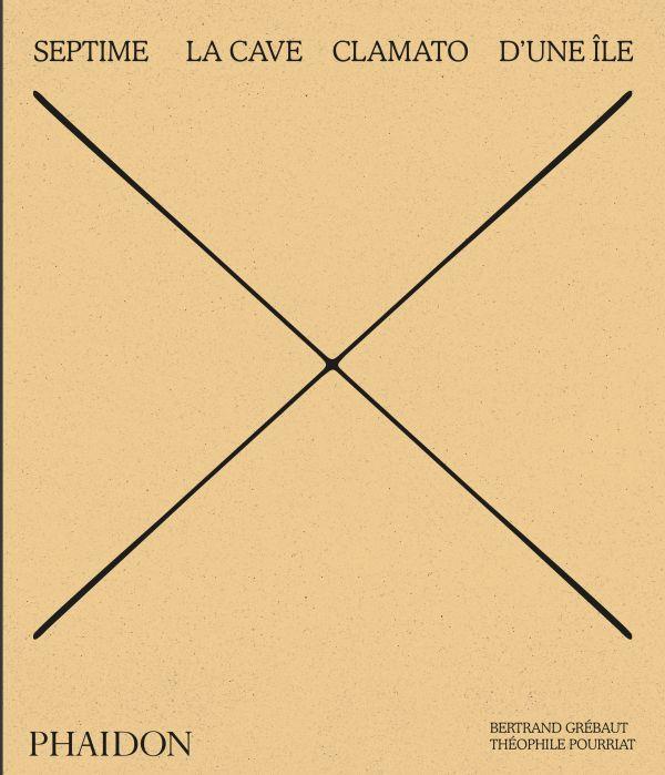 Septime. La cave, clamato, d'une île