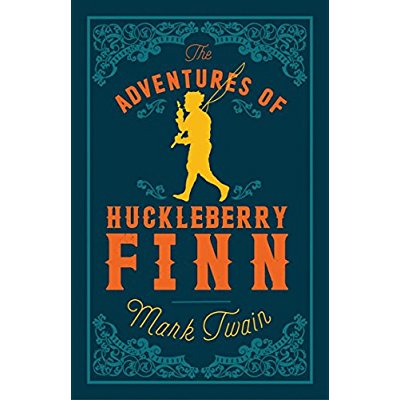 ALMA EVERGREEN: THE ADVENTURES OF HUCKLEBERRY FINN, MARK TWAIN