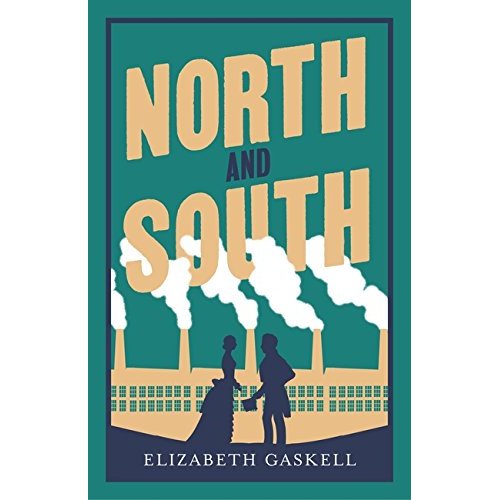 ALMA EVERGREEN: NORTH AND SOUTH, ELIZABETH GASKELL