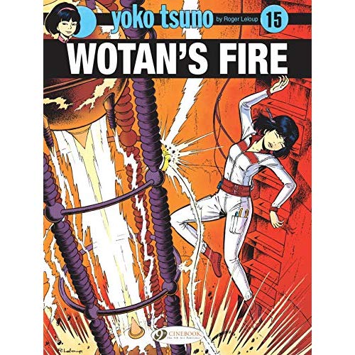 Yoko Tsuno Volume 14 : Wotan's Fire