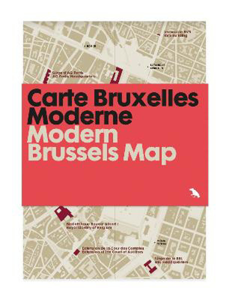 Carte Bruxelles moderne / Modern Brussels Map. Guide to Modern Architecture in Brussels