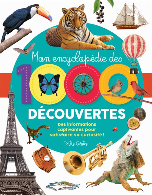 Mon encyclopédie des 1000 découvertes