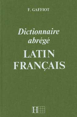 Dictionnaire abrégé latin français