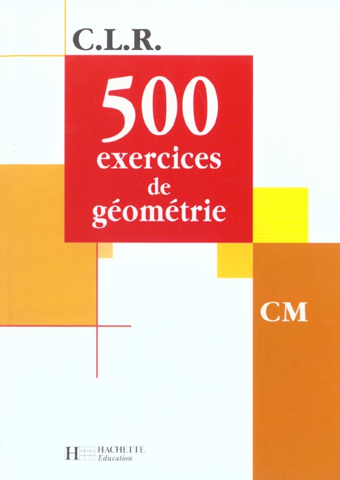 500 exercices de géométrie CM