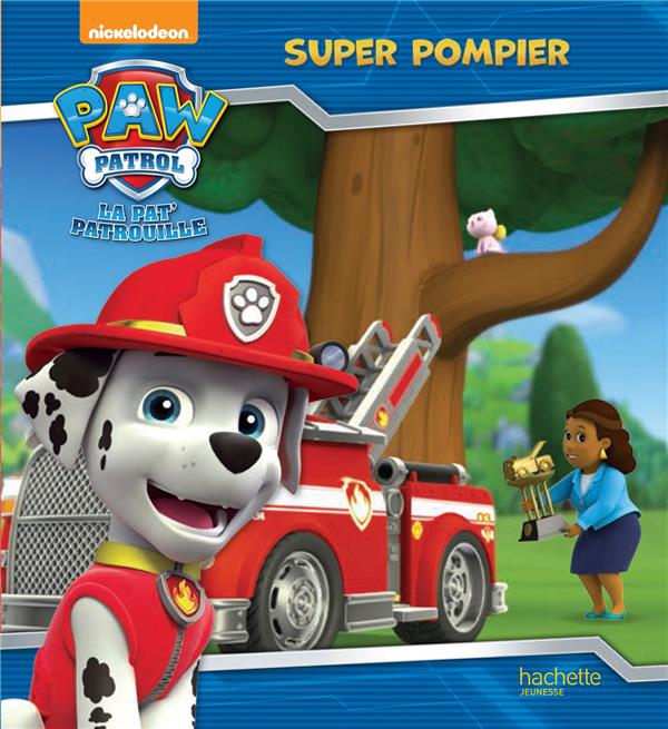 Paw Patrol. Super pompier