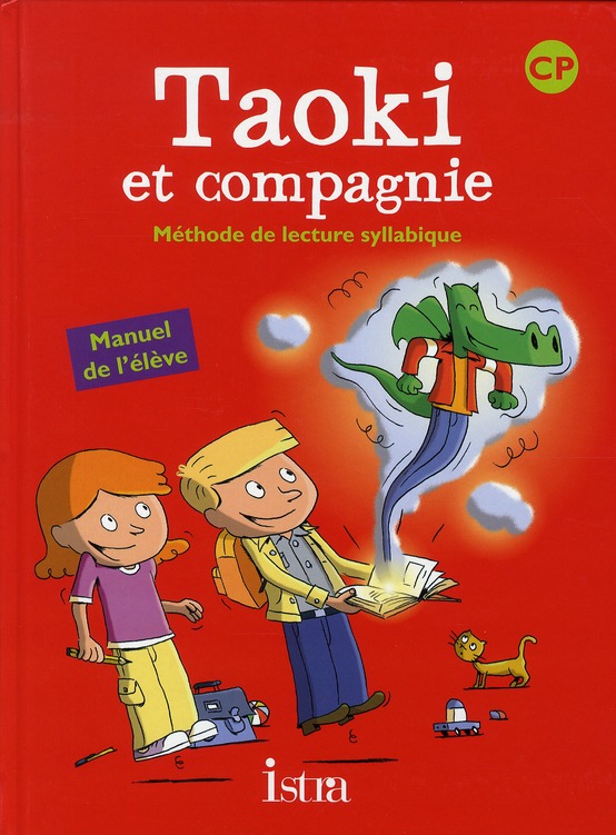 Méthode de lecture syllabique CP Taoki et compagnie. Manuel de l'élève