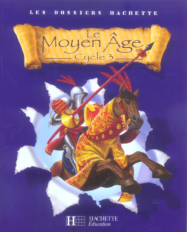 Le Moyen Age. Cycle 3