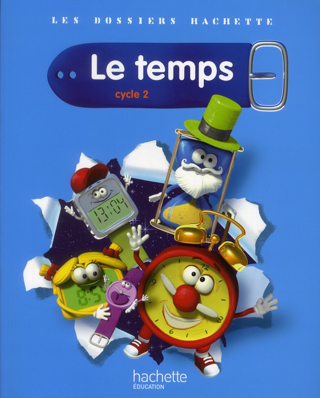 Le temps - cycle 2 - livre de l'élève