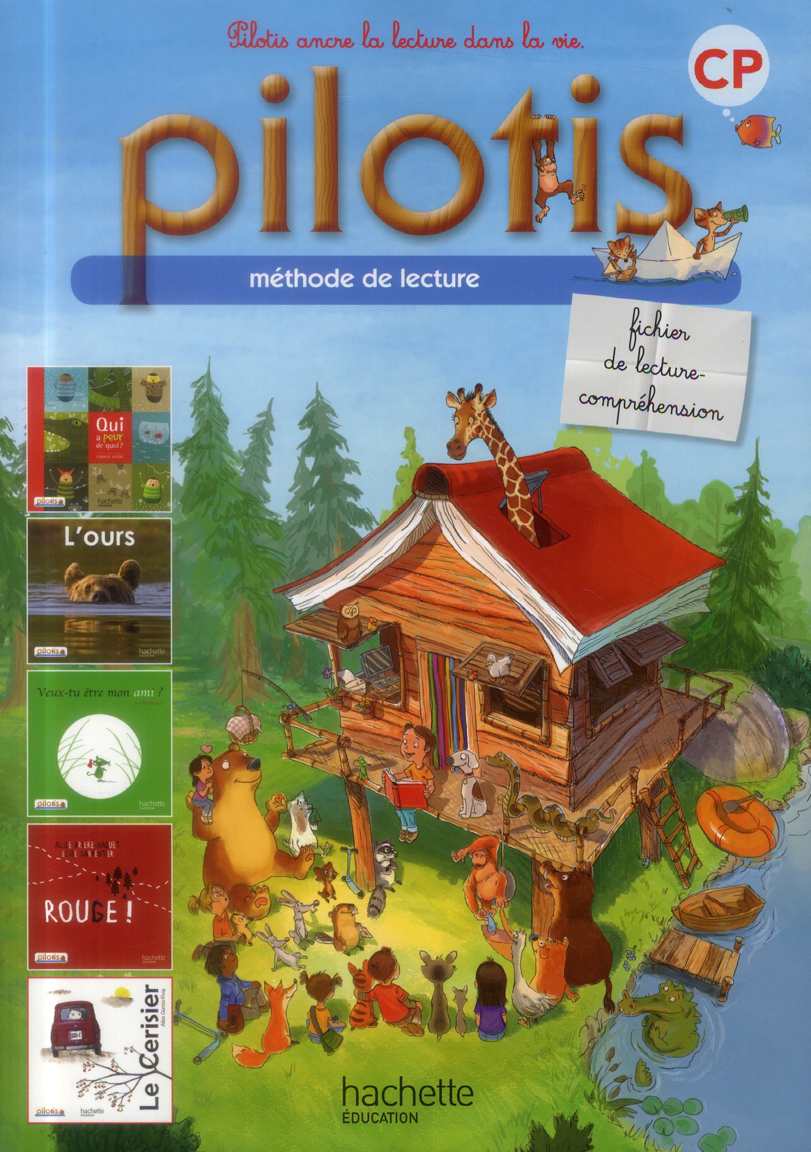 Français CP Méthode de lecture Pilotis. Fichier de lecture-compréhension, Edition 2013