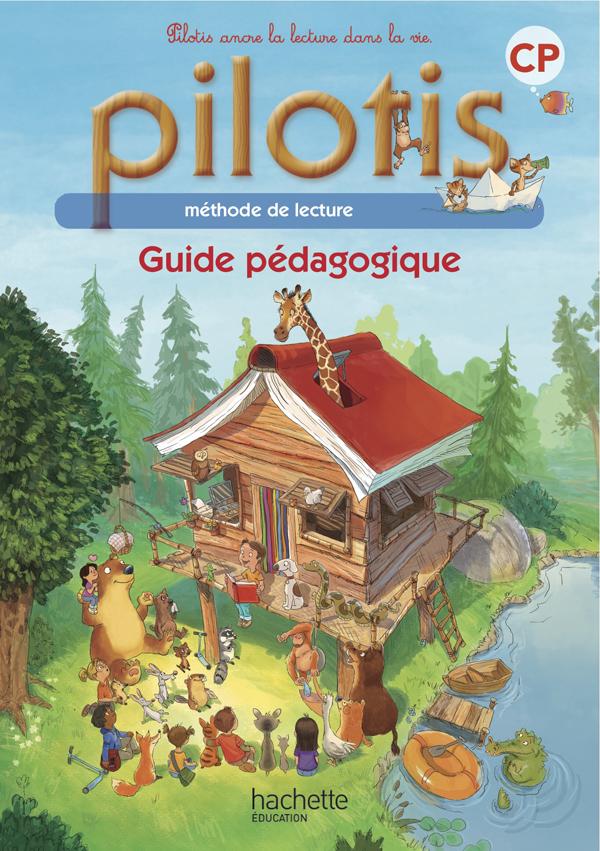 Pilotis Lecture CP. Guide pédagogique, Edition 2013