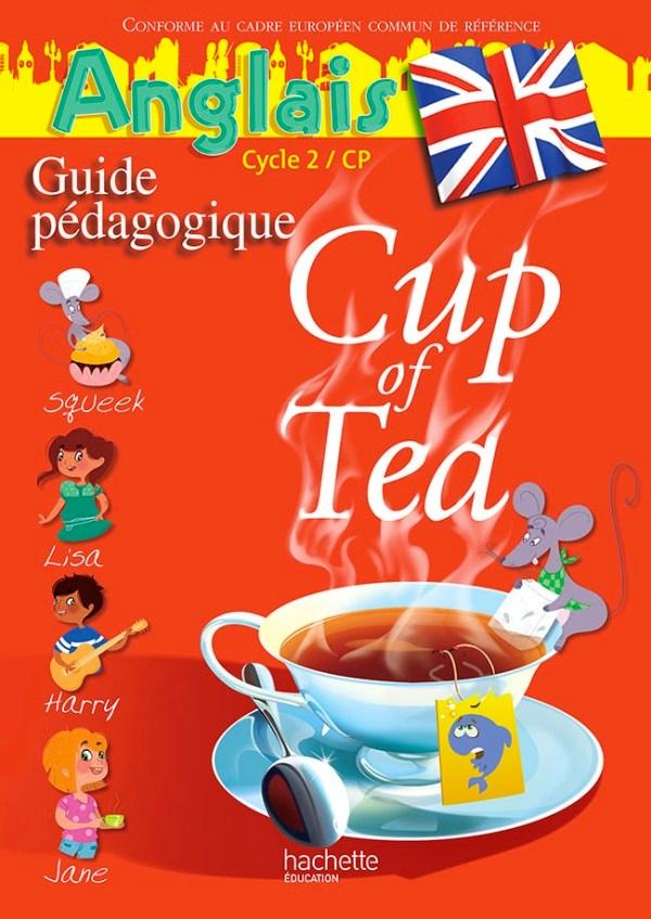 Anglais CP Cup of Tea. Guide pédagogique et Flashcards