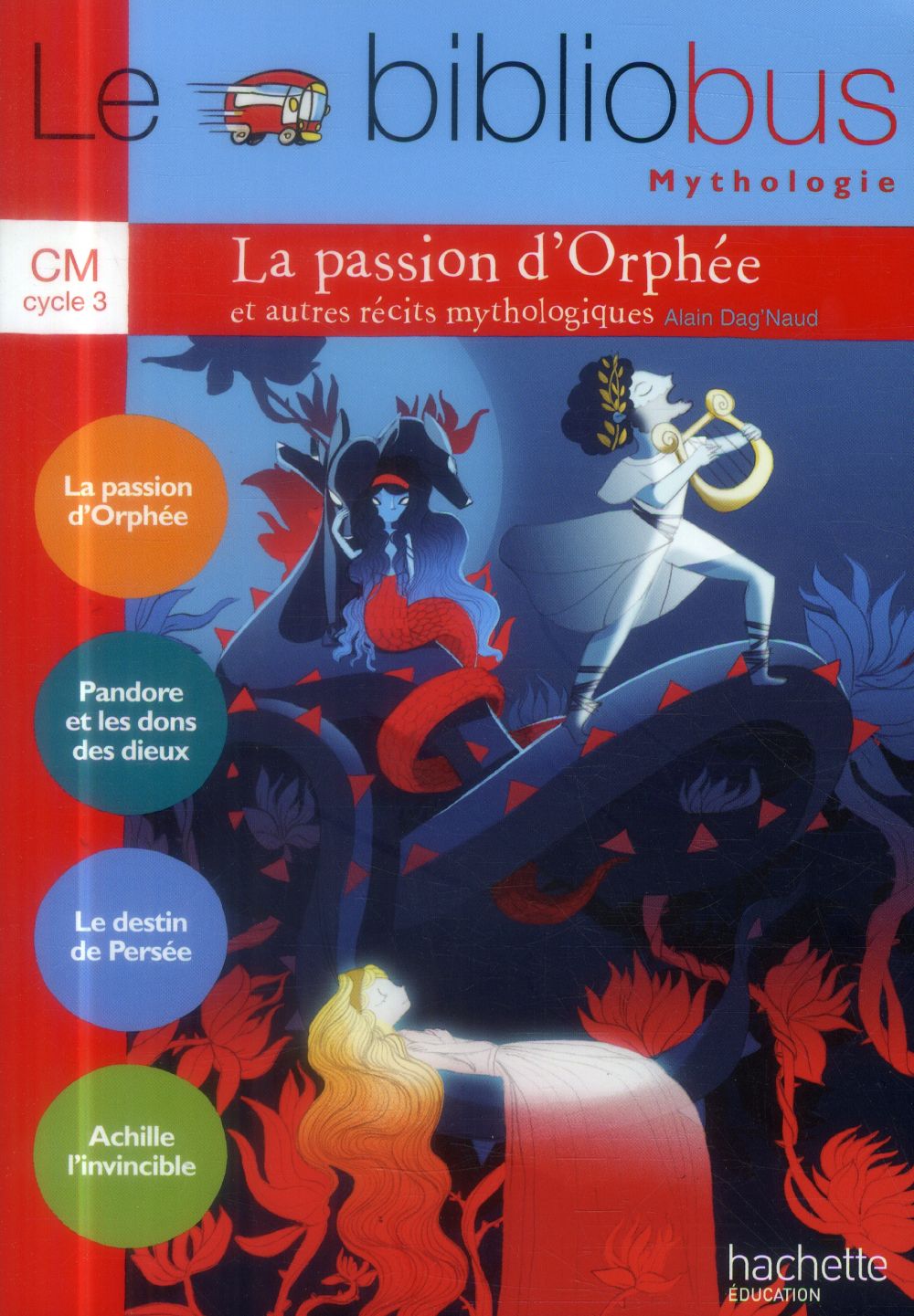 Le Bibliobus n° 37 CM : La passion d'Orphée et autres récits mythologiques