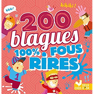 200 blagues pour rire. 100% fous rires
