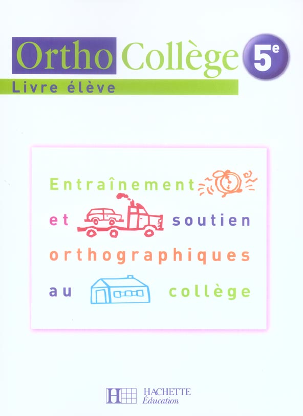 Orthocollège 5e. Livre de l'éléve