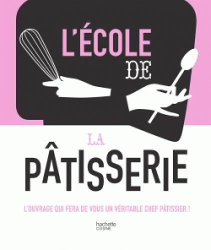 L'école de la pâtisserie