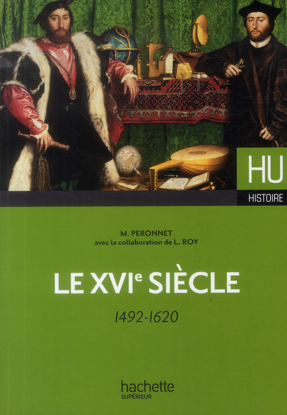 Le XVIe siècle. 1492-1620