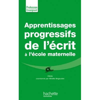 Apprentissages progressifs de l'écrit à la maternelle