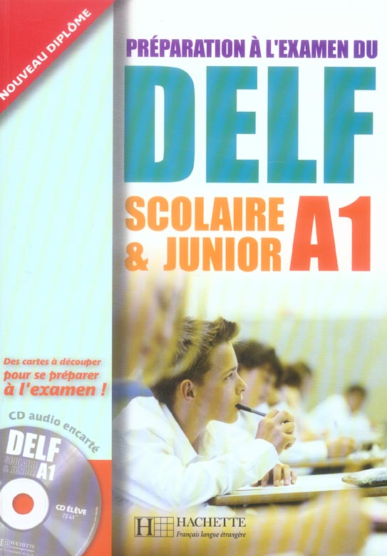 Préparation à l'examen du DELF. Scolaire et Junior A1, avec 1 CD audio