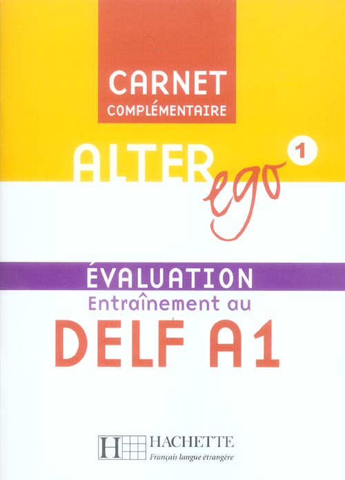 Alter Ego 1 Entraînement au DELF A1. Evaluation, avec 1 CD audio