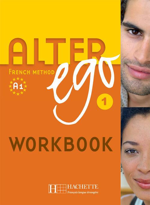 Alter ego 1 A1. French Method Workbook