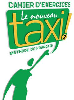 Le Nouveau Taxi ! 2. Cahier d'exercices