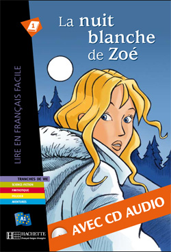 La nuit blanche de Zoé. Avec 1 CD audio