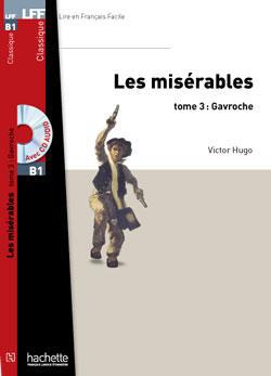 Les Misérables Tome 3 : Gavroche. Avec 1 CD audio