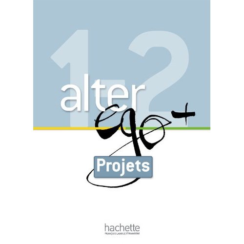 Alter ego 1 & 2. Projets