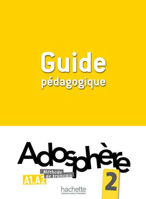 Adosphère 2 A1-A2. Guide pédagogique