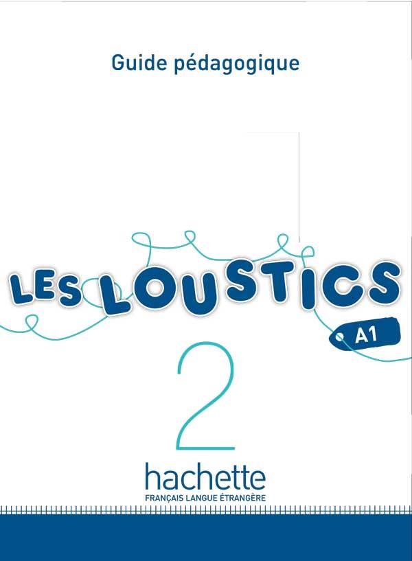 Les Loustics 2 A1. Guide pédagogique